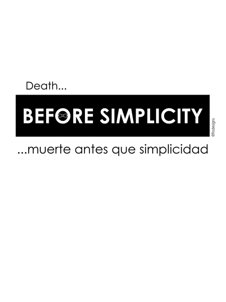Death before simplicity, Muerte antes que simplicidad Unisex tee (male) - 9 odesigns
