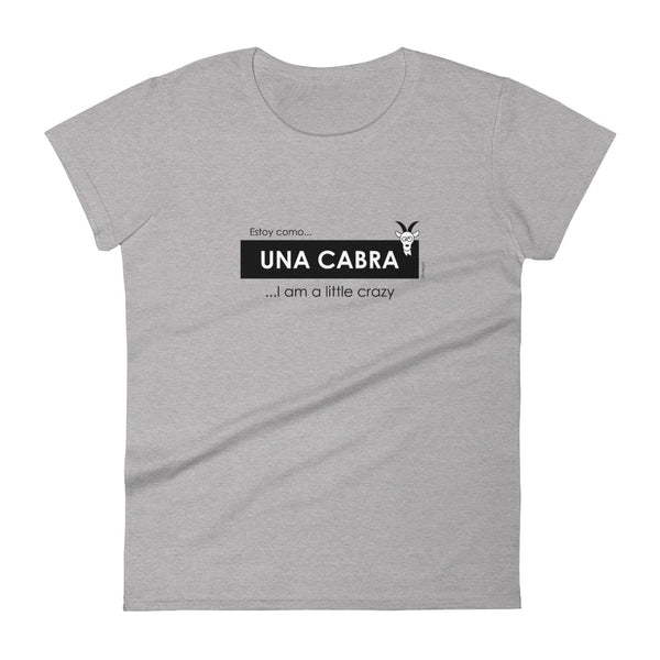 Estoy como una cabra, I am a little crazy women's fashion fit tee - 9 odesigns