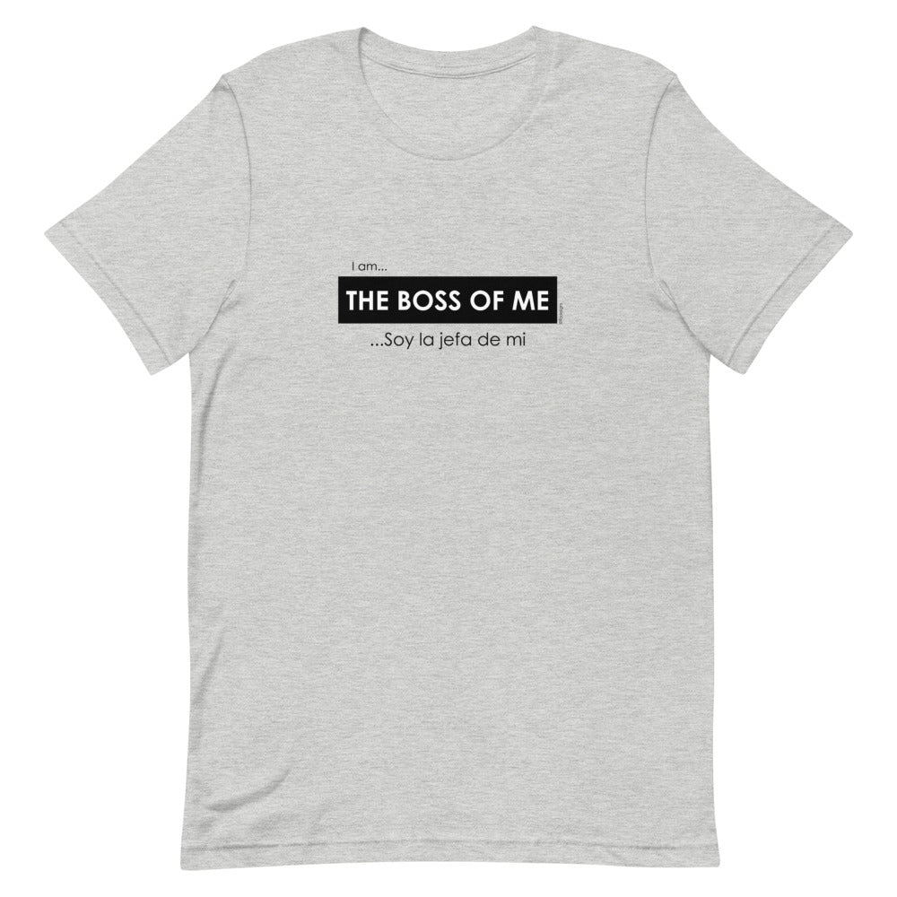 I am the boss of me, Soy la jefa de mi Unisex tee (female) - 9 odesigns