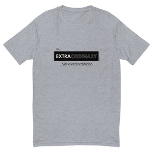 Be extraordinary, Seas extraordinario men's fitted tee (male) - 9 odesigns