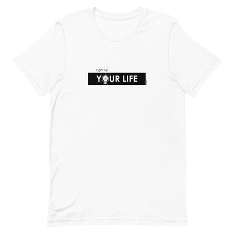 Light up your life Unisex tee - 9 odesigns