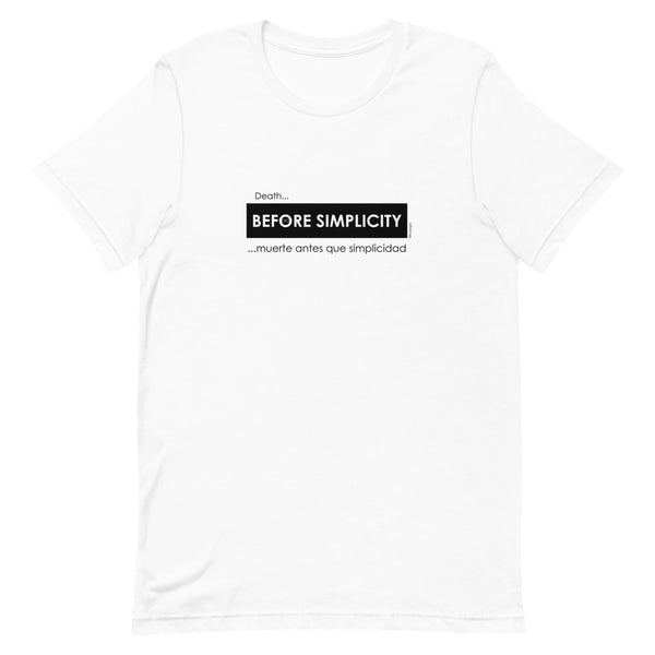 Death before simplicity, Muerte antes que simplicidad Unisex tee (male) - 9 odesigns