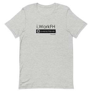 Overachiever Unisex tee - 9 odesigns